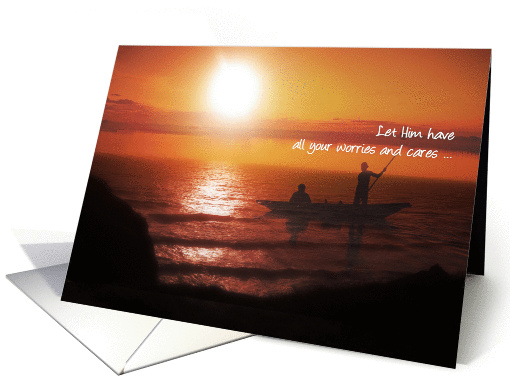1 Peter 5:7 Let him have all your worries and cares,... (484324)