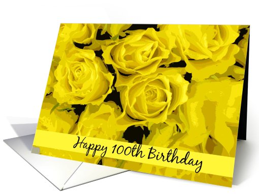 happy 100th birthday yellow roses card (498405)