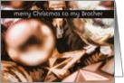 to my brother merry christmas ornaments moccha card