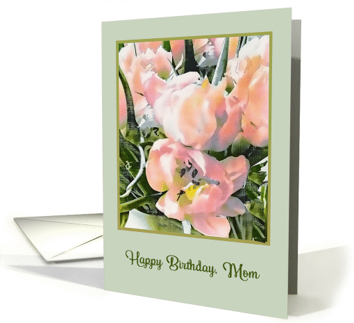 Happy Birthday, Mom, Soft Pink Tulips, Christian Birthday card
