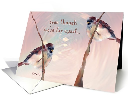 even though we're far apart happy valentine's day card (549599)