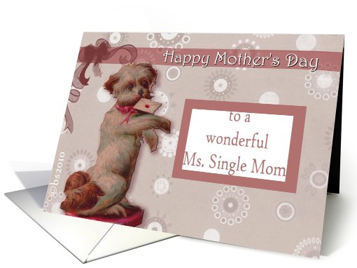 to a wonderful single mother happy mother's day, cute dog card