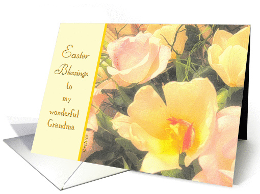 to my wonderful grandma easter blessings yellow tulips pink roses card