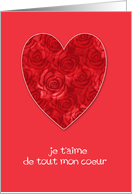 je t’aime de tout mon coeur, french, I love you with all my heart card