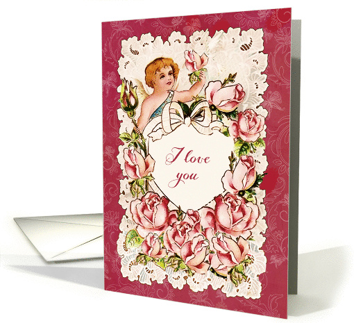 I love you, Happy Valentine's Day, Vintage Cupid, Heart, Roses card