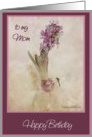 to my mom happy birthday purple hyacinth in glass vase with dragon fly card