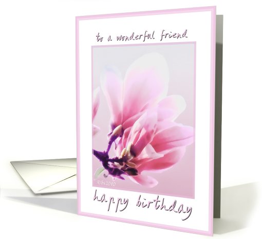 to a wonderful friend happy birthday magnolia tulip tree card (613963)