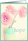 hope encouragement ranunculus flowers in vase card