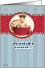 proudly present little prince, new baby boy birth announcement card