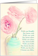 watch your thougths and actions Recovery Encouragement card flowers ranunculus card
