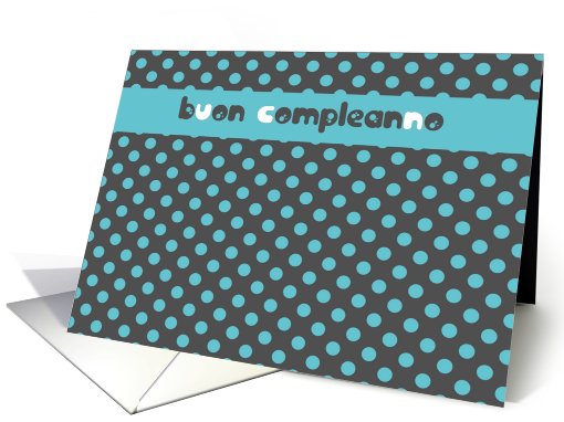 buon compleanno italian happy birthday card polka dots turquoise card