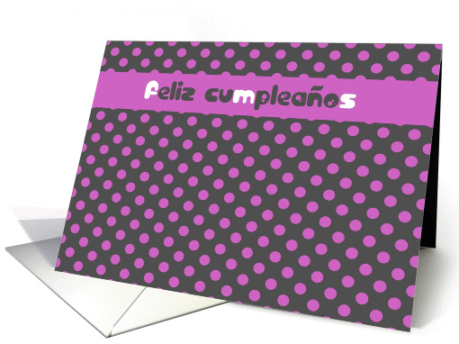 feliz cumpleanos spanish happy birthday card polka dots pink card