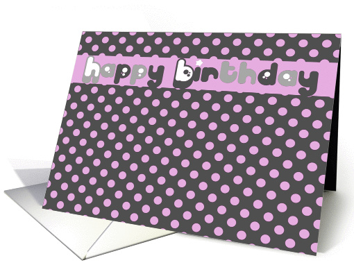 happy birthday, polka dots pink card (662786)