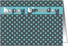 happy birthday, polka dots turquoise card