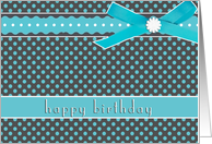 Happy Birthday, turquoise polka dots, ribbon & bow effect card