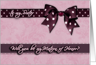 to my sister, please be my matron of honor, bow and ribbon effect card