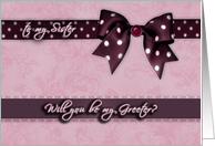 to my sister, a special request, please be my greeter, bow and ribbon effect card