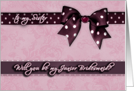 to my sister, please be my junior bridesmaid, bow and ribbon effect card