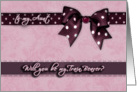 to my aunt, please be my train bearer, bow and ribbon effect card