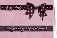 to my aunt, please be my Matron of honor, purple and pink, bow and ribbon effect card