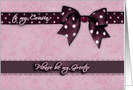 to my cousin, please be my greeter, purple and pink, bow and ribbon effect card