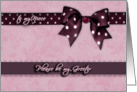 to my niece, please be my greeter, purple and pink, bow and ribbon effect card