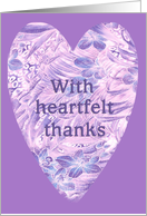 With heartfelt Thanks, Heart, flower,floral, purple card