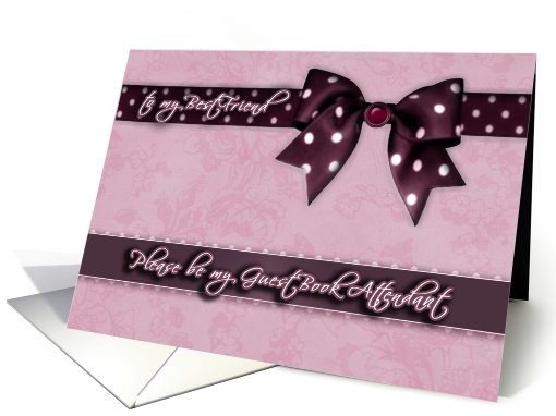 to my best friend, please be my guest book attendant,... (679813)