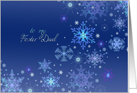 To My Foster Dad Christmas Snowflakes Ice Crystals card
