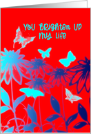 You brighten up my Life, Butterflies, Romance card