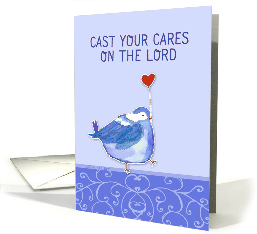 Cast your Cares on the Lord, Christian Get Well, Psalm 55:22 card