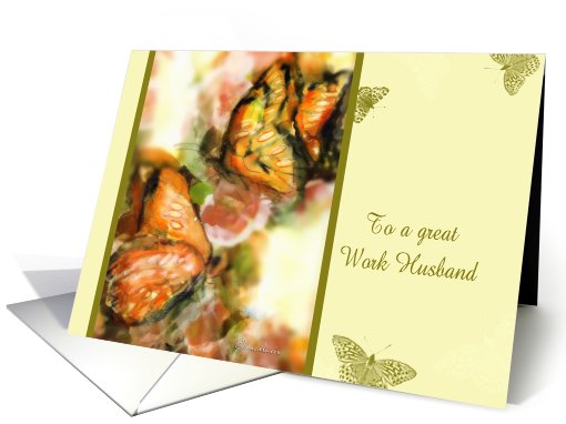 Happy Father's Day, to a wonderful work husband, butterfly card