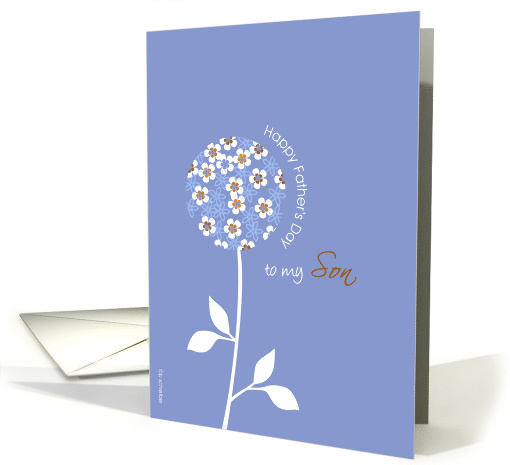 Happy Father's day to my Son, Graphic blue Flower card (820530)