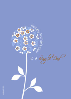 to a single Dad, happy father's day card, graphic blue flower