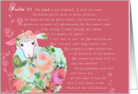 Psalm 23, The Lord...
