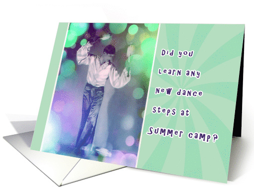 thinking of you, kid at summer camp, letters from home, dancing card