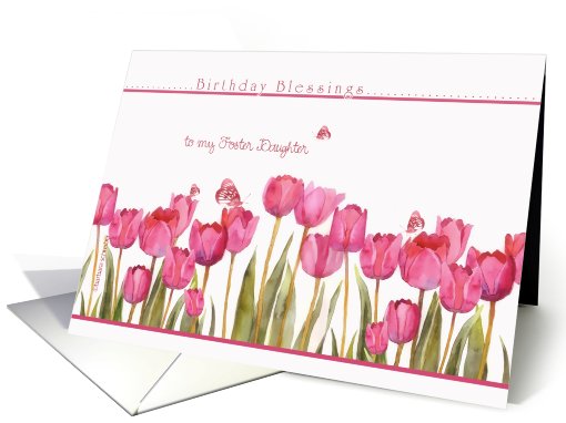 to my foster daughter, blessings,christian birthday card,tulips card