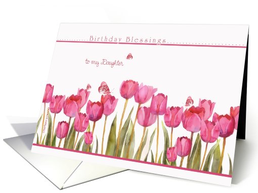 to my daughter, birthday blessings,christian birthday card,tulips card