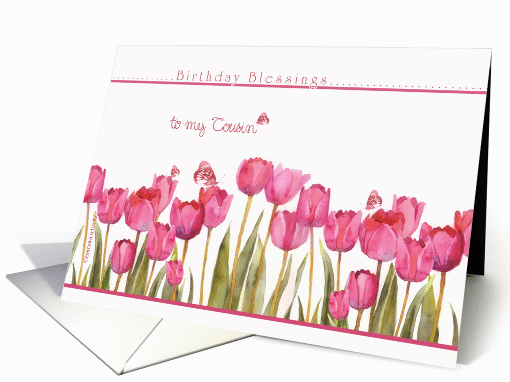 to my cousin, birthday blessings, christian birthday card, tulips card