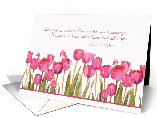 Psalm 34:18, scripture encouragement card, tulips and butterfly card