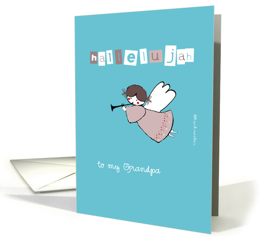 to my Grandpa, hallelujah, christmas card, cute angel, trumpet card