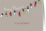 to my Neighbor, Merry Christmas, Christmas lights, red, green, taupe card