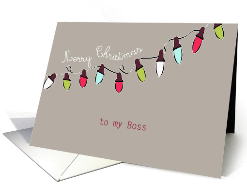 to my Boss, Merry Christmas, Christmas lights, red, green, taupe card