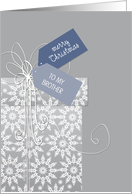 Christmas card for Brother, elegant gift, snowflakes, ribbon card