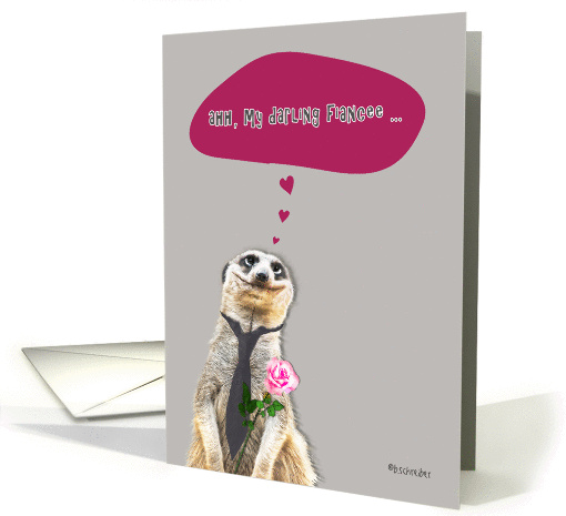 Happy Valentine's Day to my darling Fiancee, meerkat holding rose card