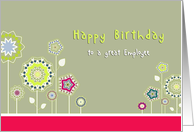 Happy Birthday to a great Employee, Business birthday card, floral card