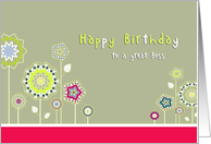 Happy Birthday to a great Boss, Business birthday card, floral card