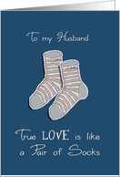 To my Husband, I love you, we’re the perfect pair, socks card