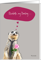 I love you, ..., customizable love & romance card, cute meerkat card