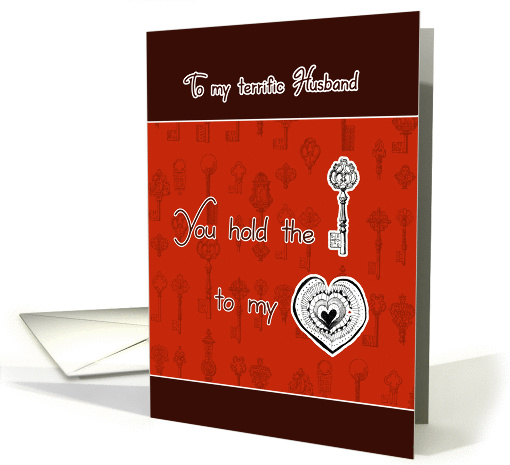to my terrific Husband, happy Valentine's Day, key to my heart card